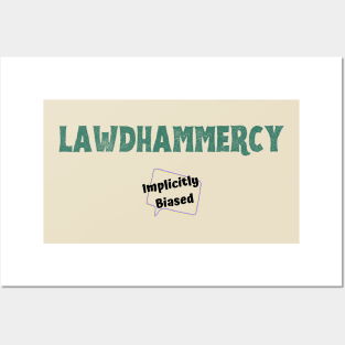 Lawdhammercy Posters and Art